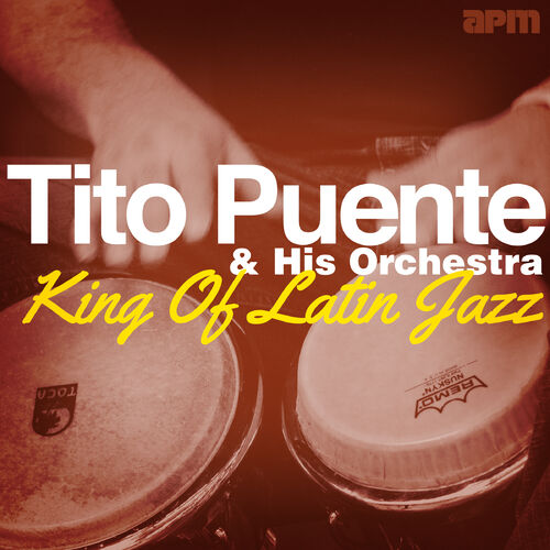 Tito Puente & His Orchestra: albums, songs, playlists | Listen on Deezer