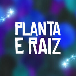 Artist picture of Planta E Raiz
