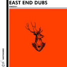 East End Dubs