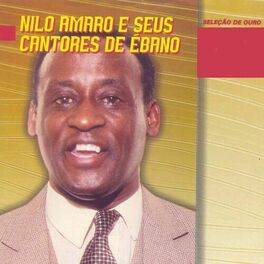 Artist picture of Nilo Amaro & Seus Cantores De Ebano