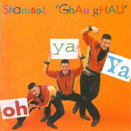 Shamsul Ghau Ghau Albums Songs Playlists Listen On Deezer