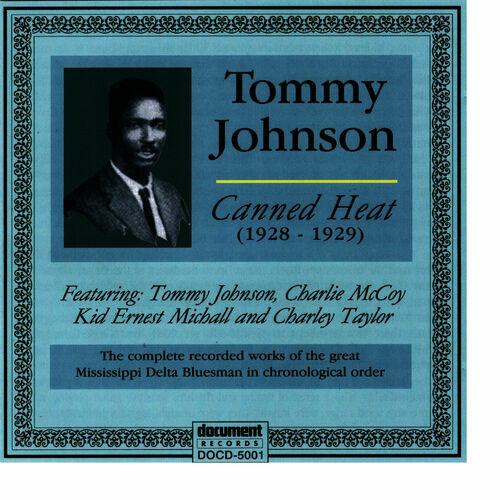 Tommy Johnson: albums, songs, playlists | Listen on Deezer