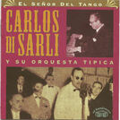 Carlos Di Sarli y su Orquesta Tipica