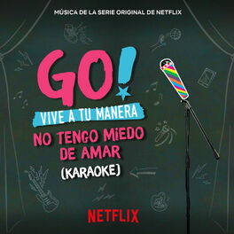 Original Cast of Go! Vive A Tu Manera