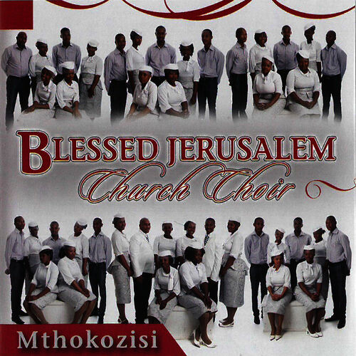 blessed-jerusalem-church-choir-albums-songs-playlists-listen-on-deezer