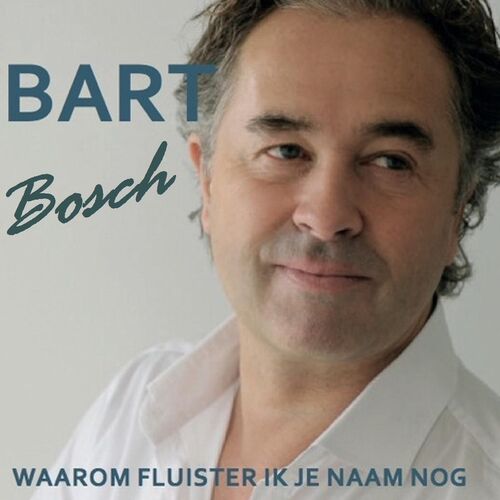 Bart Bosch albums songs playlists Listen on Deezer