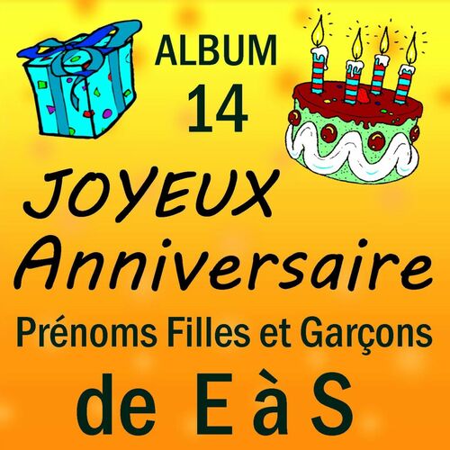 Joyeux Anniversaire Albums Songs Playlists Listen On Deezer