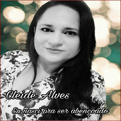 Cleide Alves: albums, songs, playlists