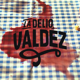 Artist picture of La Delio Valdez