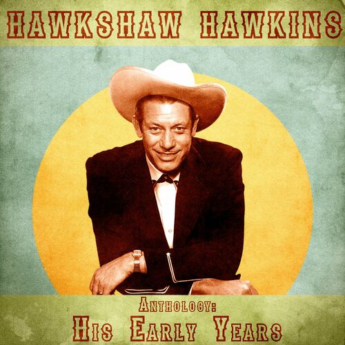 Hawkshaw Hawkins: albums, songs, playlists | Listen on Deezer