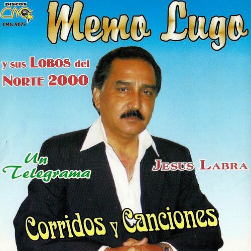 Memo Lugo: música, canciones, letras | Escúchalas en Deezer