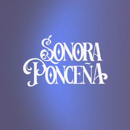 Artist picture of Sonora Ponceña