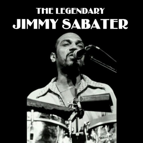 Jimmy Sabater: albums, songs, playlists | Listen on Deezer