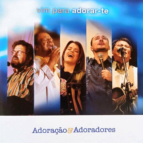 Ministério Adoração & Adoradores: músicas com letras e álbuns