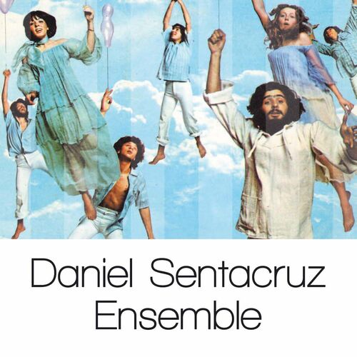 Daniel Sentacruz Ensemble albums songs playlists Listen on Deezer