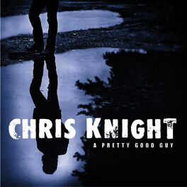 Artist picture of Chris Knight