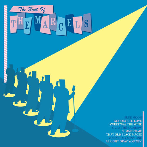 The Marcels albums, songs, playlists Listen on Deezer