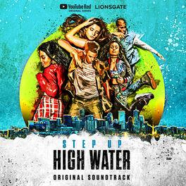 Beundringsværdig Anstændig Ny ankomst Step Up: High Water: albums, songs, playlists | Listen on Deezer