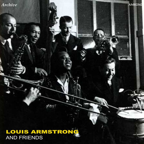Louis Armstrong & Friends