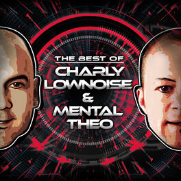 Artist picture of Charly Lownoise & Mental Theo