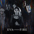 Eva Under Fire