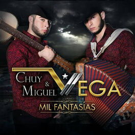 Artist picture of Chuy Y Miguel Vega