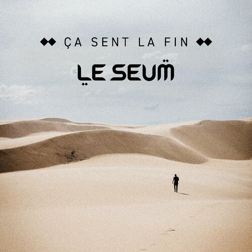 Le Seum : Albums, Chansons, Concerts | Deezer