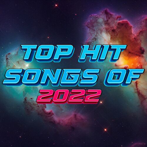 2022-hit-songs-playlist-albums-chansons-playlists-couter-sur