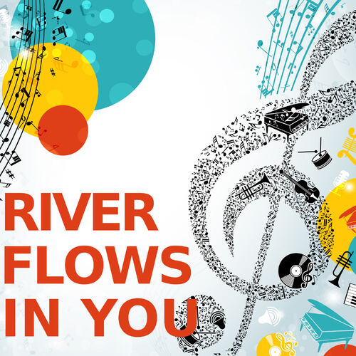 River Flows In You Albums Songs Playlists Listen On Deezer