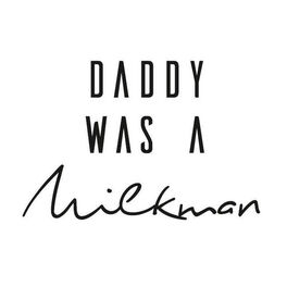 Daddy Was a Milkman