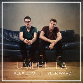 Alex Goot & Tyler Ward