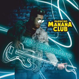 Papucho Manana Club