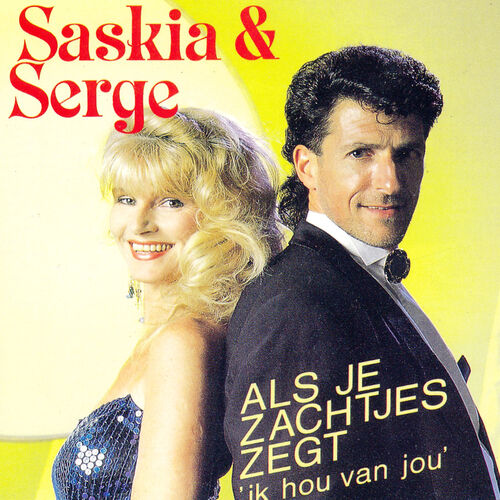 Saskia & Serge: Albums, Nummers, Afspeellijsten | Luister Op Deezer