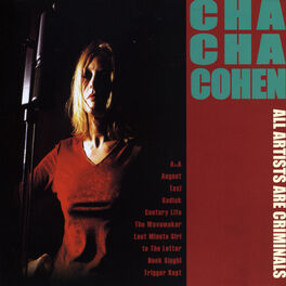 Cha Cha Cohen albums songs playlists Listen on Deezer