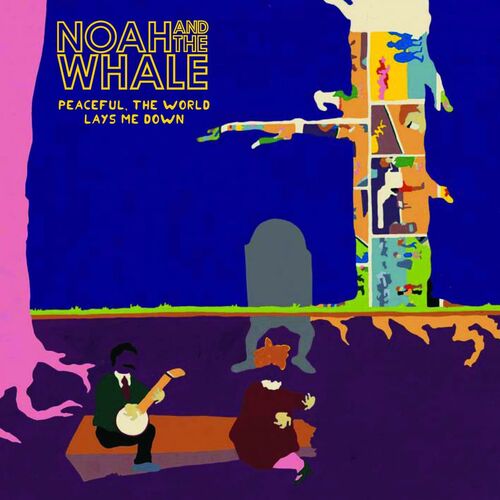 Noah And The Whale albums songs playlists Listen on Deezer