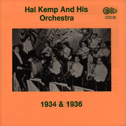 Hal Kemp And His Orchestra: albums, songs, playlists | Listen on