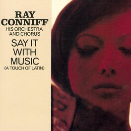 Artist picture of Ray Conniff & His Orchestra & Chorus