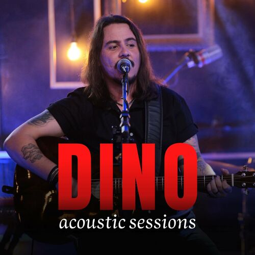 Dino - Ao Vivo em São Paulo (Acoustic Sessions Vol. 2)