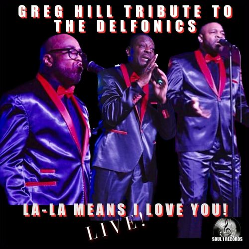 GREG HILL TRIBUTE TO THE DELFONICS: albums, songs, playlists | Listen ...