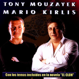 Tony Mouzayek|Mario Kirlis