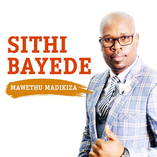 Mawethu Madikiza: Albums, Songs, Playlists | Listen On Deezer