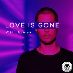 Will Armex - Love Is Gone (Rmx)