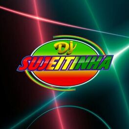 DJ Sujeitinha