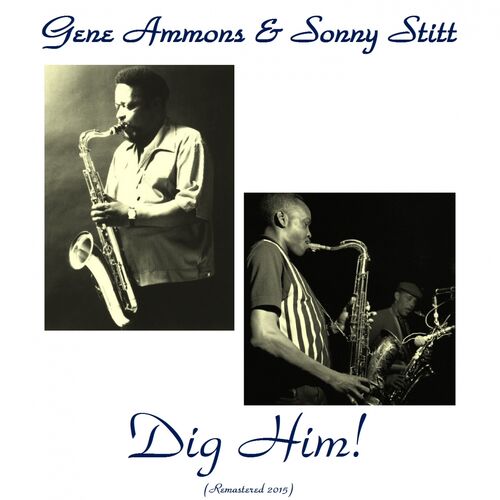 Gene Ammons & Sonny Stitt: albums, songs, playlists | Listen on Deezer