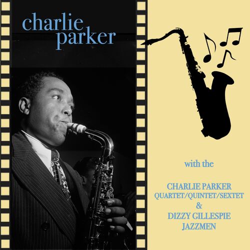 Charlie Parker Greatest Hits Full Album - The Best Songs Of Charlie Parker  - Best Saxophone Music 