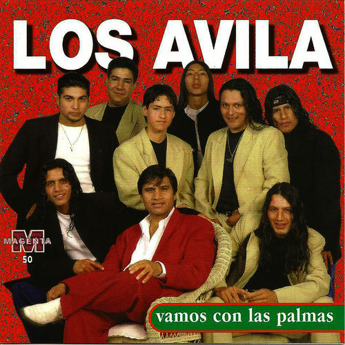 Los Avila música, letras, canciones, discos Escuchar en Deezer