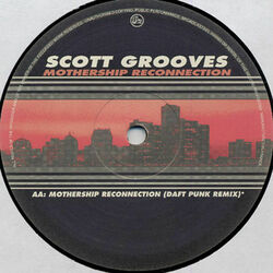 Scott Grooves - Mothership Reconnection (Daft Punk Rmx)