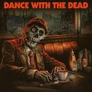 Dance With the Dead