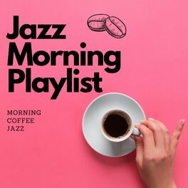 Jazz Morning Playlist