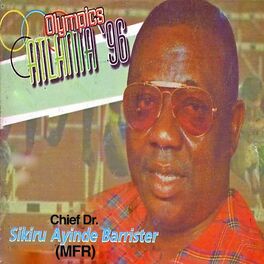 Artist picture of Chief Dr. Sikiru Ayinde Barrister (MFR)